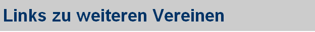 Links zu weiteren Vereinen